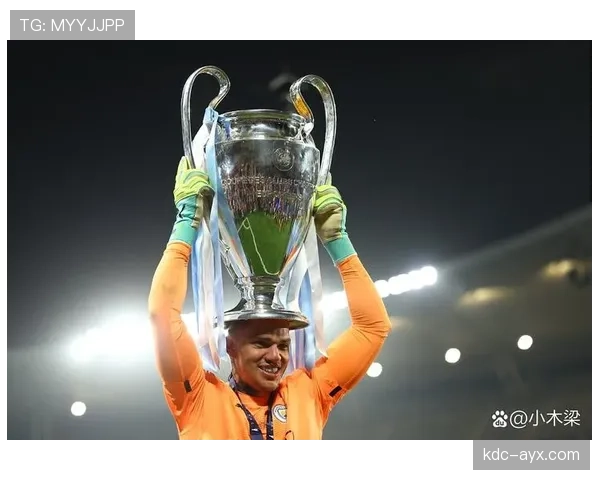 埃德森关键扑救助曼城稳固防线，状态回暖成夺冠关键